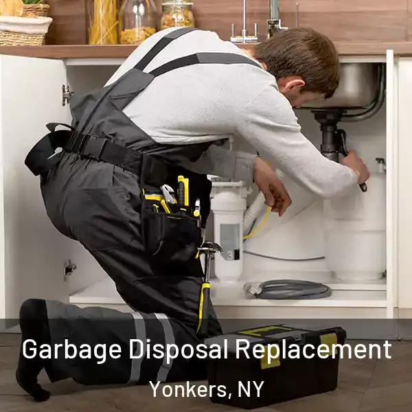  Garbage Disposal Replacement Yonkers, NY
