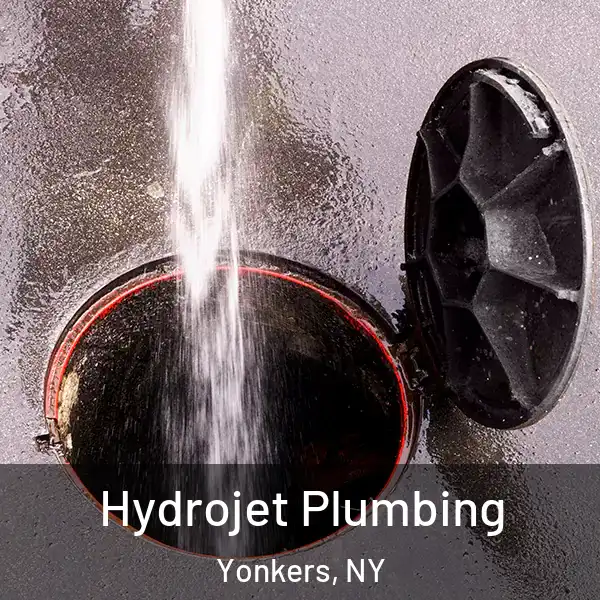  Hydrojet Plumbing Yonkers, NY