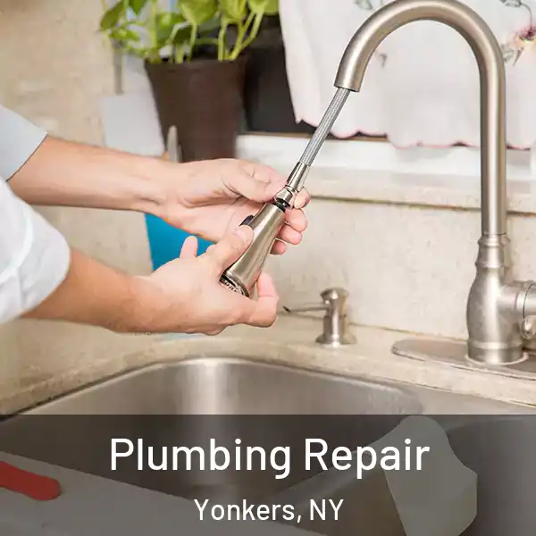  Plumbing Repair Yonkers, NY