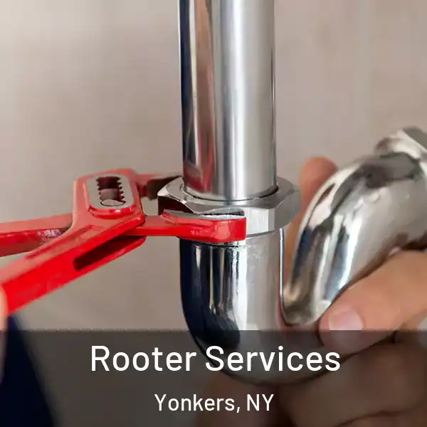  Rooter Services Yonkers, NY