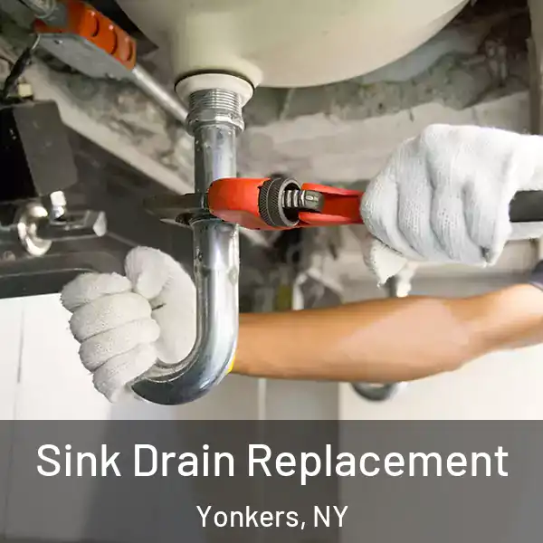  Sink Drain Replacement Yonkers, NY