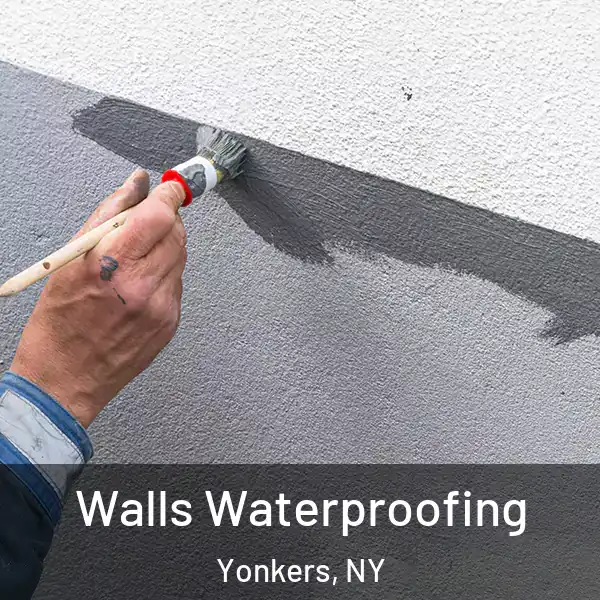  Walls Waterproofing Yonkers, NY